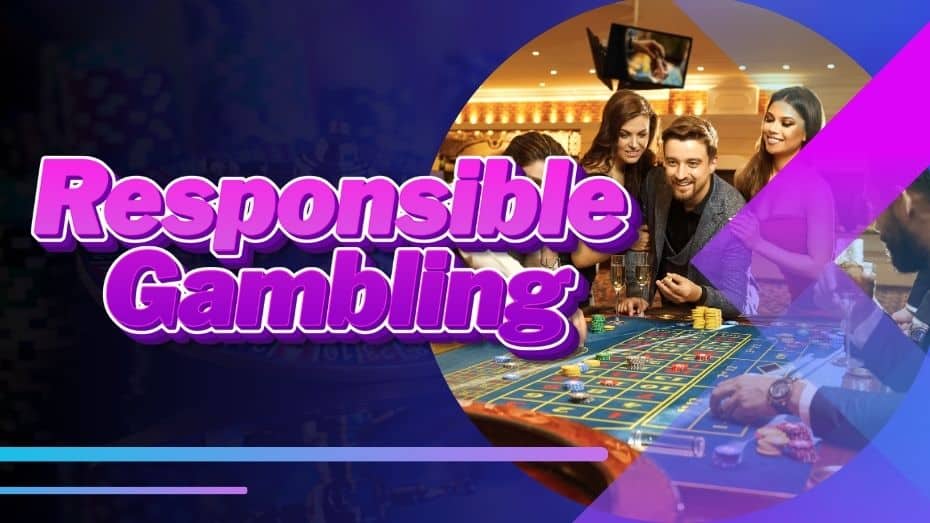 Responsible Gaming